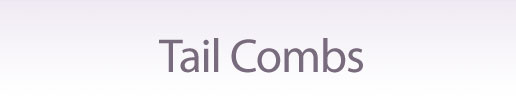 Best tail comb, tailcomb